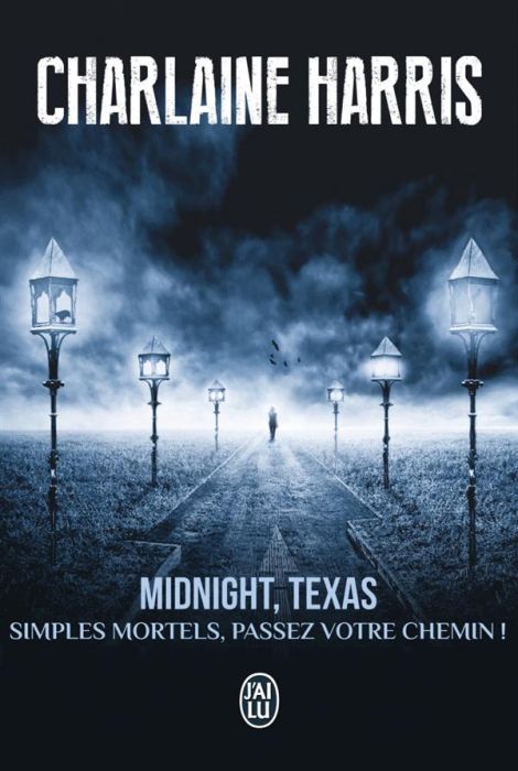 Emprunter Midnight, Texas Tome 1 : Simples mortels, passez votre chemin ! livre
