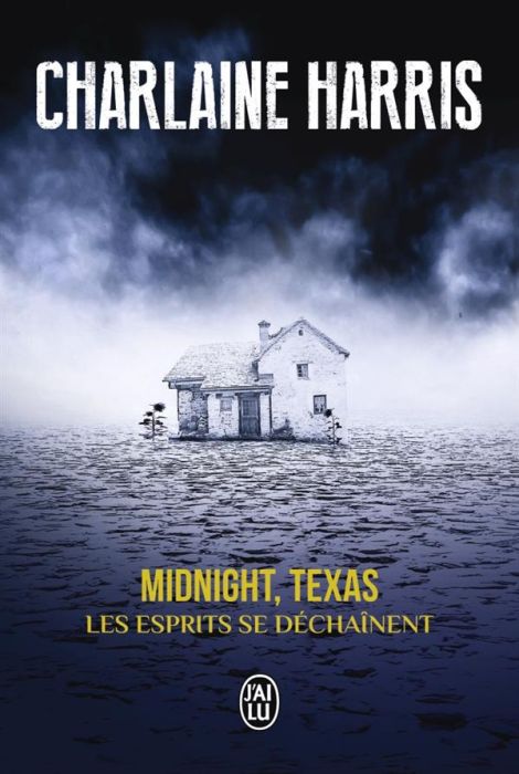 Emprunter Midnight, Texas Tome 2 : Les esprits se déchaînent livre