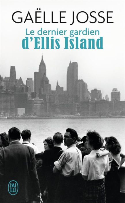 Emprunter Le dernier gardien d'Ellis Island livre