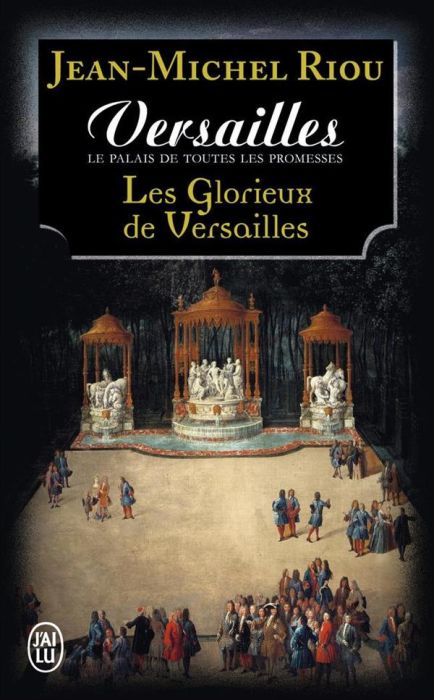 Emprunter Versailles, le palais de toutes les promesses Tome 3 : Les glorieux de Versailles (1679-1682) livre