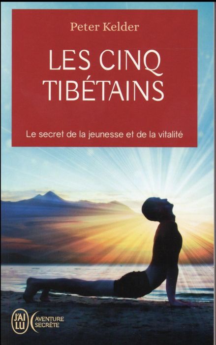 Emprunter Les cinq Tibétains. Le secret de la jeunesse et de la vitalité livre