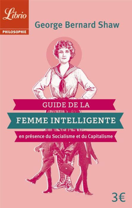 Emprunter Guide de la femme intelligente en présence du socialisme et du capitalisme. Extraits livre