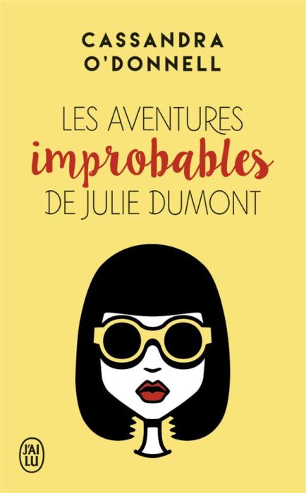 Emprunter Les aventures improbables de Julie Dumont livre