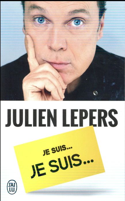 Emprunter Je suis Julien Lepers, je suis... livre