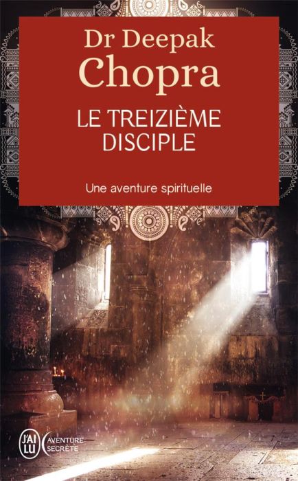 Emprunter LE TREIZIEME DISCIPLE - UNE AVENTURE SPIRITUELLE livre