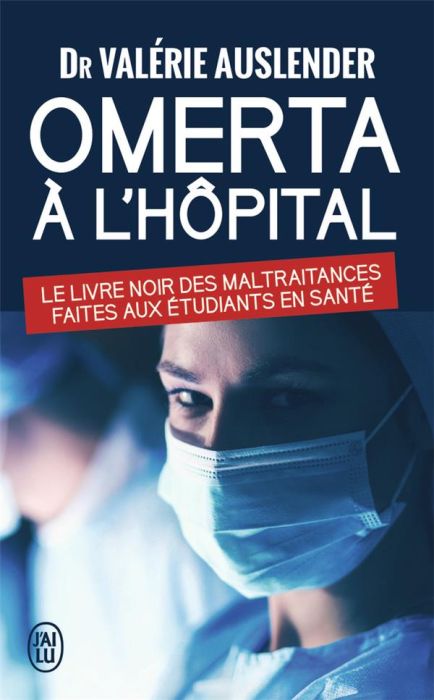 Emprunter Omerta à l'hôpital. Le livre noir des maltraitances faites aux étudiants de santé livre
