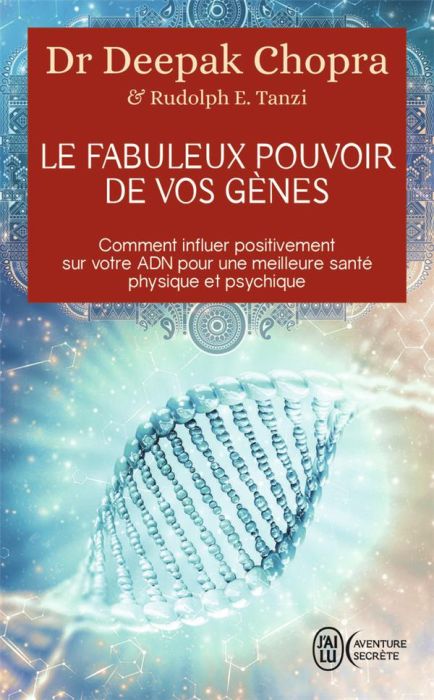 Emprunter LE FABULEUX POUVOIR DE VOS GENES - COMMENT INFLUER POSITIVEMENT SUR VOTRE ADN POUR UNE MEILLEURE SAN livre