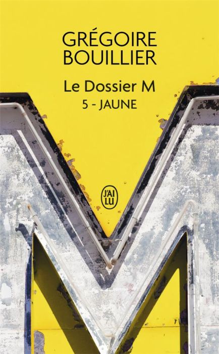 Emprunter Le Dossier M Tome 5 : Jaune (la vie). Edition revue et augmentée livre