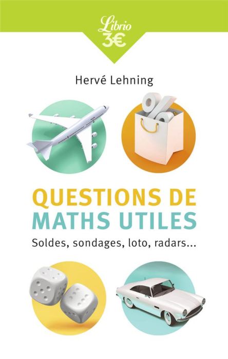 Emprunter Questions de maths utiles. Soldes, sondages, loto, radars... livre