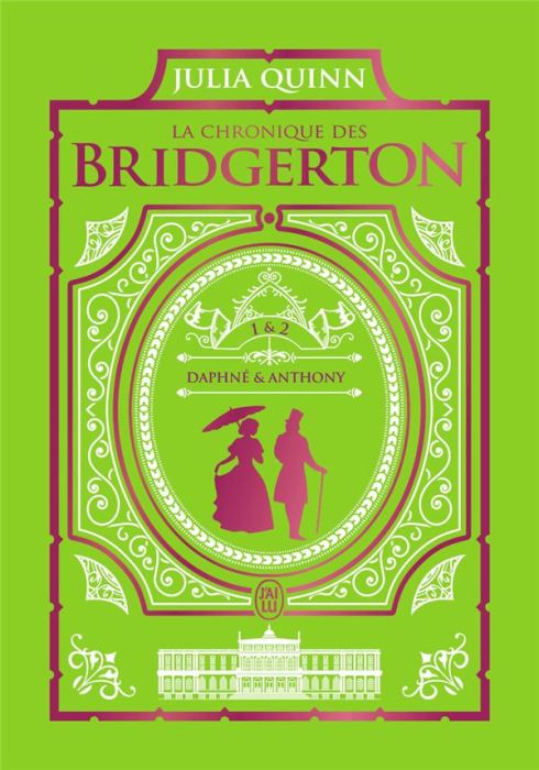 Emprunter La chronique des Bridgerton Tomes 1 & 2 : Daphné %3B Anthony. Edition collector livre