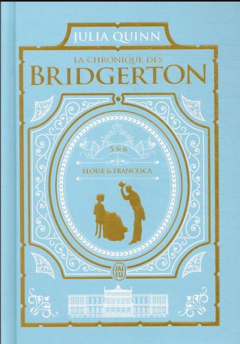 Emprunter La chronique des Bridgerton Tome 5 et 6 : Eloïse %3B Francesca. Edition collector livre