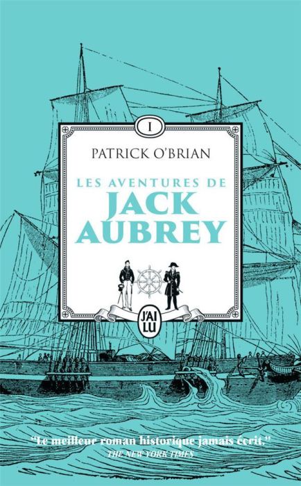 Emprunter Les aventures de Jack Aubrey Tome 1 : Maître à bord %3B Capitaine de vaisseau livre