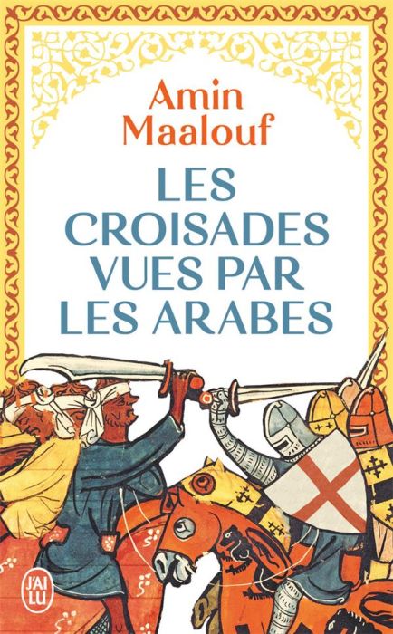 Emprunter Les Croisades vues par les Arabes livre