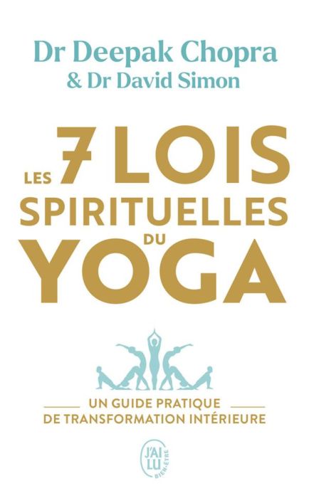 Emprunter Les 7 lois spirituelles du yoga. Un guide pratique de transformation intérieure livre