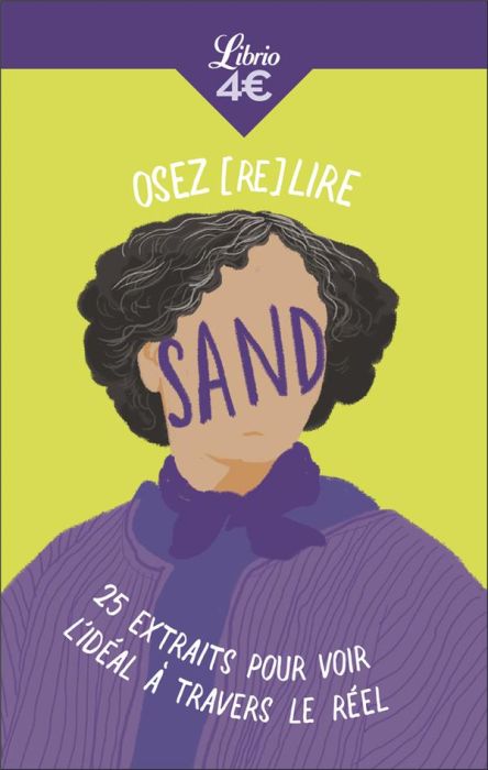 Emprunter Osez (re)lire Sand. 25 extraits pour voir l'idéal à travers le réel livre