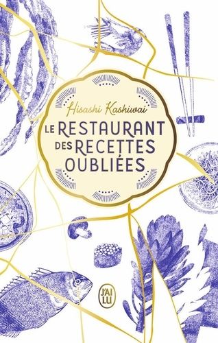 Emprunter Le Restaurant des recettes oubliées. Edition de luxe livre