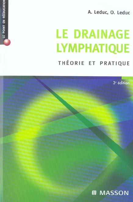 Emprunter Le drainage lymphatique. Théorie et pratique, 3e édition livre