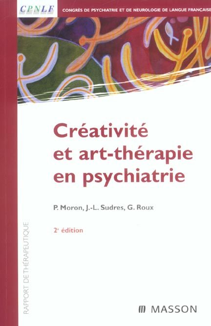 Emprunter Créativité et art-thérapie en psychiatrie. 2e édition livre