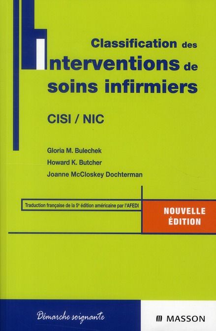 Emprunter Classification des interventions de soins infirmiers. CISI, NIC, 3e édition livre