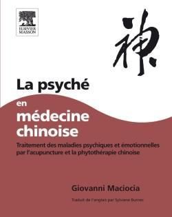 Emprunter La psyché en médecine chinoise. Traitement des maladies psychiques et émotionnelles par l'acupunctur livre