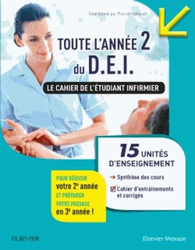 Emprunter Toute l'année 2 du D.E.I. Le cahier de l'étudiant infirmier. 15 UE : Synthèse des cours - Conseils p livre