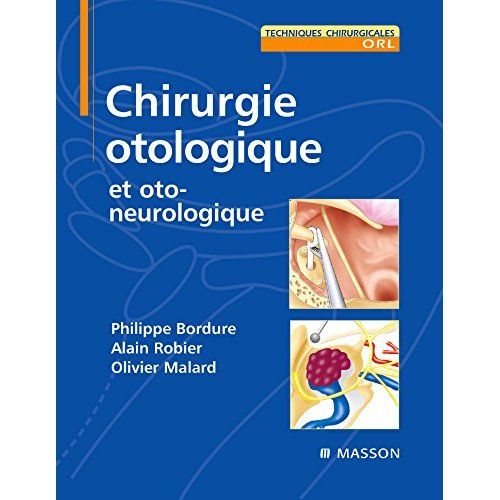 Emprunter Chirurgie otologique et oto-neurologique livre