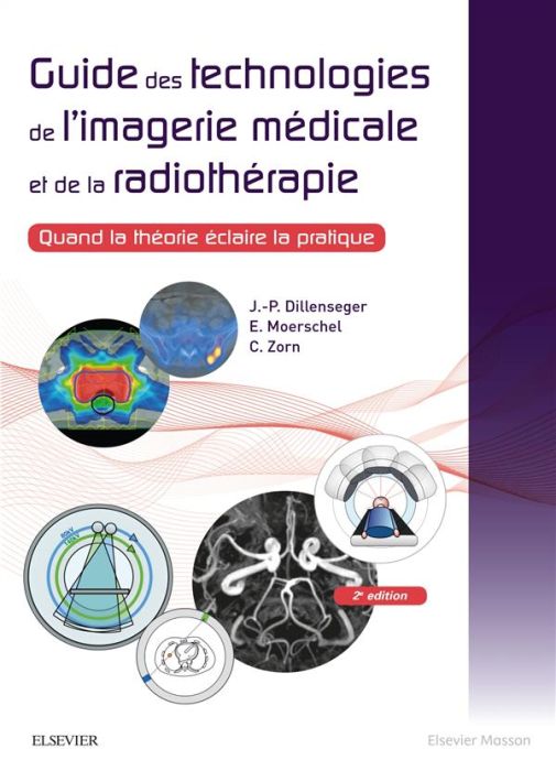 Emprunter Guide des technologies de l'imagerie médicale et de la radiothérapie. Quand la théorie éclaire la pr livre
