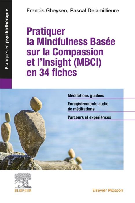 Emprunter Pratiquer la Mindfulness basée sur la Compassion et l’Insight (MBCI) en 34 fiches livre