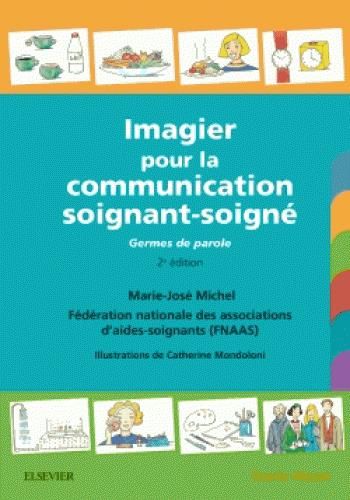 Emprunter Imagier pour la communication soignant-soigné. Germes de parole, 2e édition livre