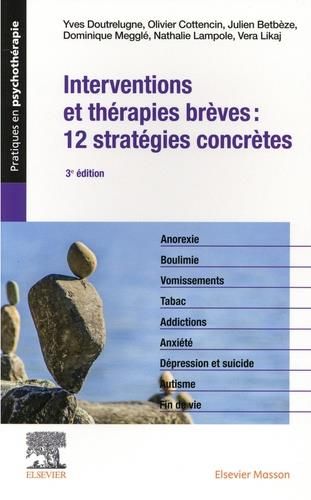Emprunter Interventions et thérapies brèves : 12 stratégies concrètes. 3e édition livre