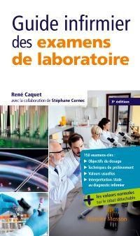 Emprunter Guide infirmier des examens de laboratoire. 3e édition revue et augmentée livre