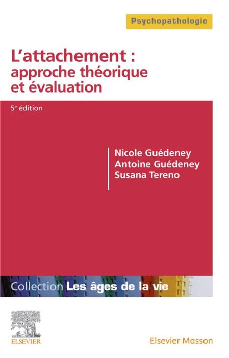 Emprunter L'attachement : approche théorique et évaluation. 5e édition livre