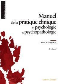 Emprunter Manuel de la pratique clinique en psychologie et psychopathologie. 2e édition livre