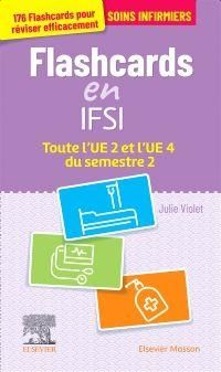 Emprunter Flashcards en IFSI. Toute l'UE 2 et l'UE 4 du semestre 2 livre