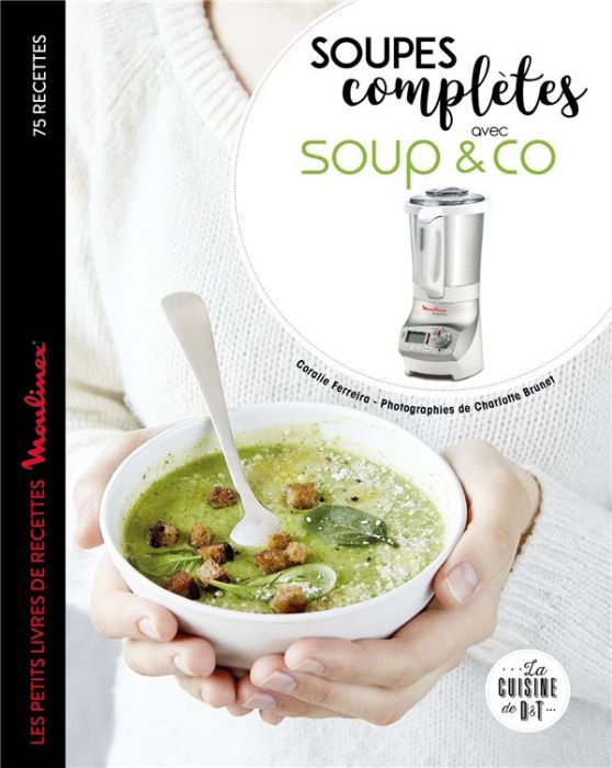 Emprunter Soupes completes avec Soup & co livre