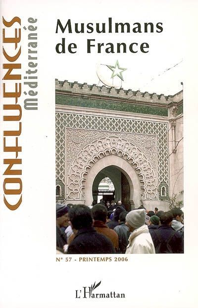 Emprunter Confluences Méditerranée N° 57, Printemps 2006 : Musulmans de France livre