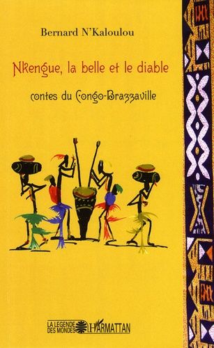 Emprunter Nkengue, la belle et le diable. Contes du Congo-Brazzaville livre