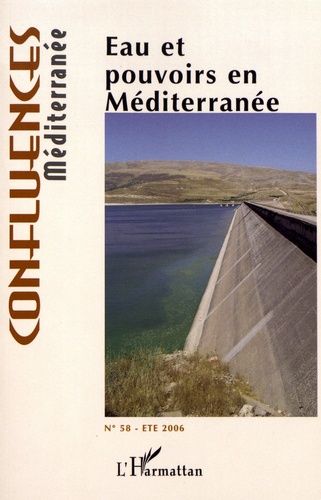 Emprunter Confluences Méditerranée N° 58, été 2006 : Eau et pouvoirs en Méditerranée livre