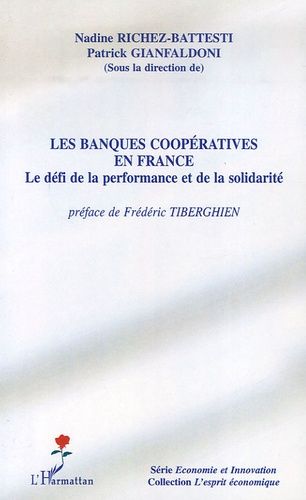 Emprunter Les banques coopératives en France. Le défi de la performance et de la solidarité livre