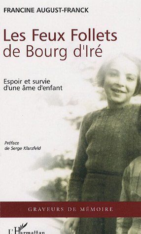 Emprunter Les Feux Follets de Bourg d'Iré. Espoir et survie d'une âme d'enfant livre