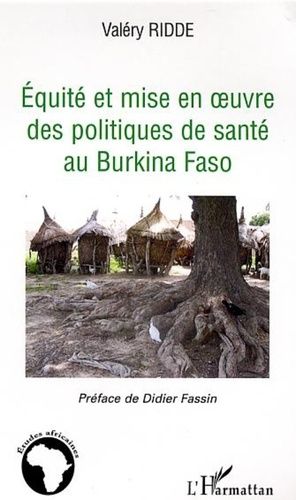 Emprunter Equité et mise en oeuvre des politiques de santé au Burkina Faso livre