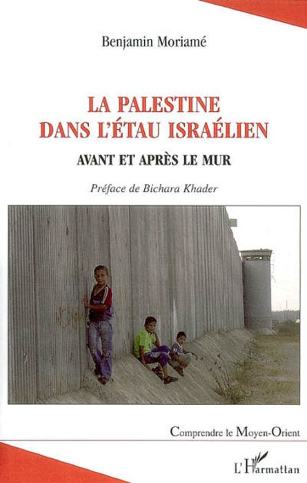 Emprunter La Palestine dans l'étau israélien. Avant et après le mur livre