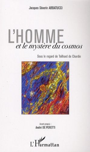 Emprunter L'homme et le mystère du Cosmos. Sous le regard de Teilhard de Chardin livre