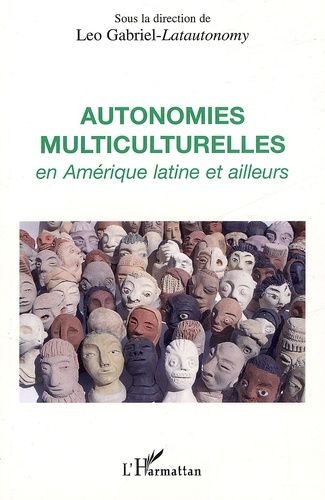 Emprunter Autonomie multiculturelles en Amérique Latine et ailleurs livre