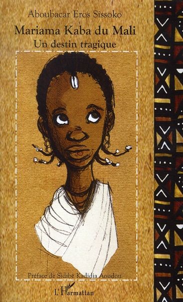 Emprunter Mariama Kaba du Mali. Un destin tragique livre