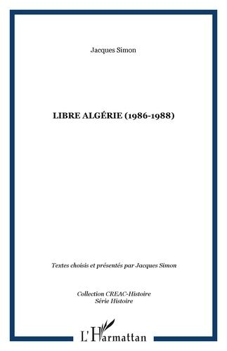 Emprunter Libre Algérie (1986-1988) livre
