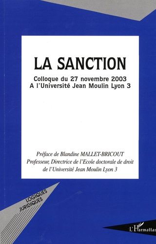 Emprunter La sanction. Colloque du 27 novembre 2003 à l'Université Jean Moulin Lyon 3 livre