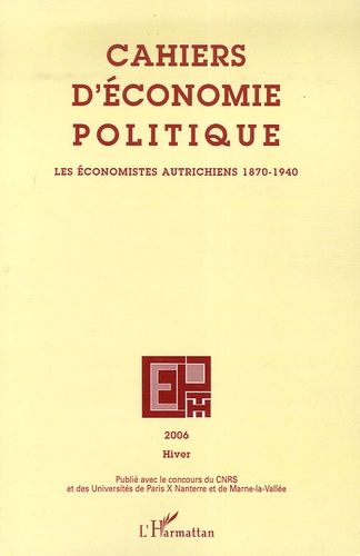 Emprunter Cahiers d'économie politique N° 51, Hiver 2006 : Les économistes autrichiens 1870-1940 livre
