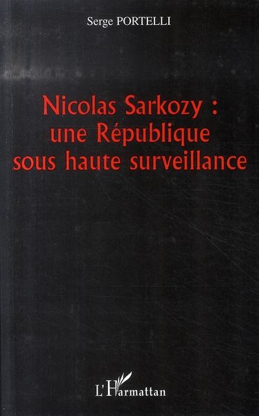 Emprunter Nicolas Sarkozy : une République sous haute surveillance livre