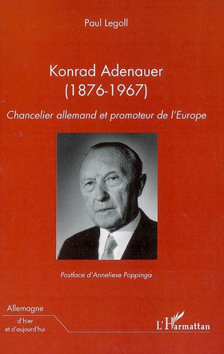 Emprunter Konrad Adenauer (1876-1967). Chancelier allemand et promoteur de l'Europe livre